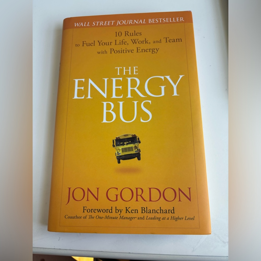 The Energy Bus by Jon Gordon - Great Condition
